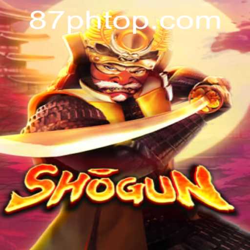 The Fascinating World of Shogun: Unveiling the Strategies with 87PH